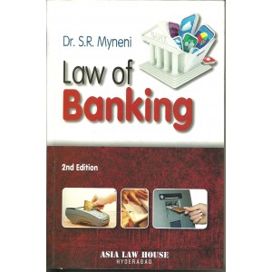 Asia Law house's Law of Banking by Dr. S. R. Myneni For B.S.L & L.L.B